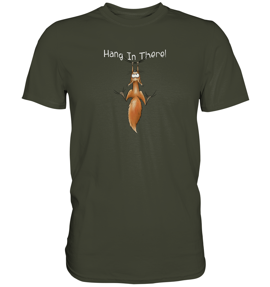 Hang In There | Lässiges Eichhörnchen - Premium Shirt