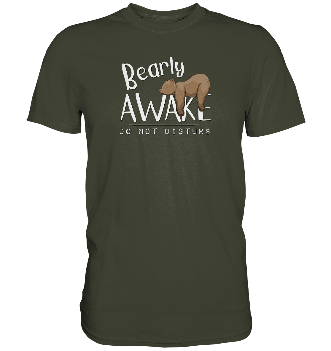 Bearly Awake Bitte nicht stören Bär - Premium Shirt