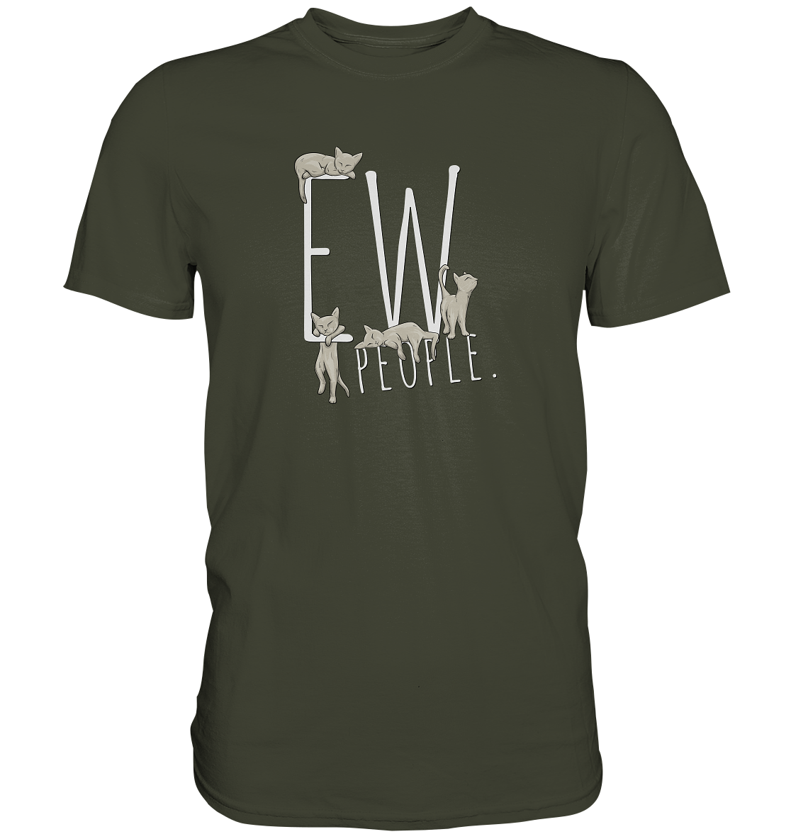 Ew, People. Sarkastische Katzen - Premium Shirt