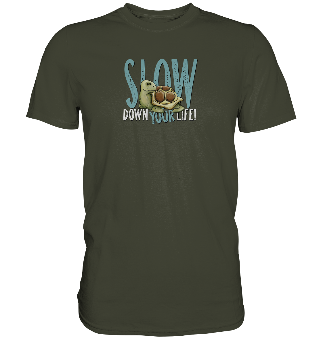 Slow Down Your Life Schildkröte - Premium Shirt