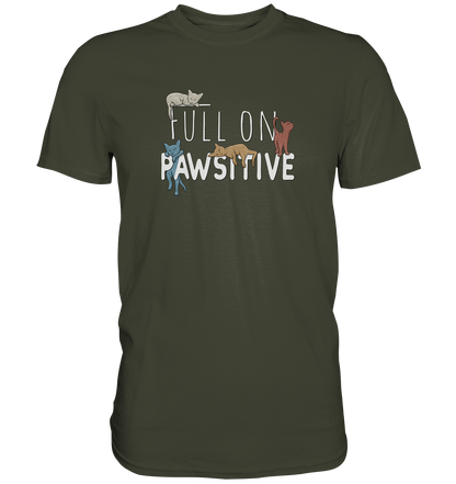 Full On Pawsitive! Gechillte Katzen - Premium Shirt