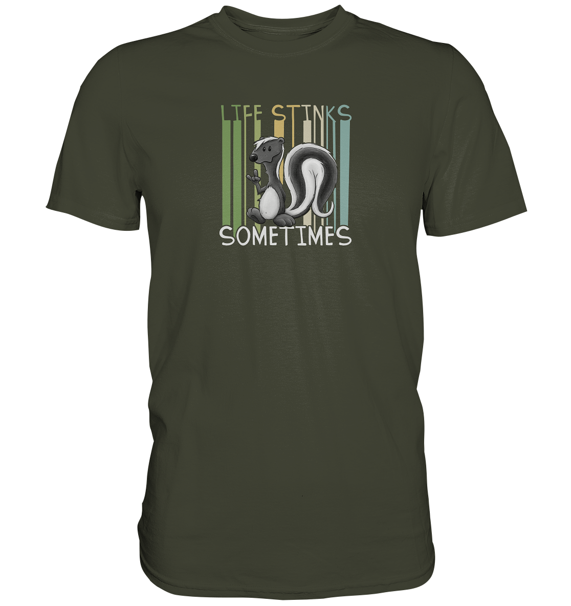 Life Stinks Sometimes Stinktier Weisheit - Premium Shirt