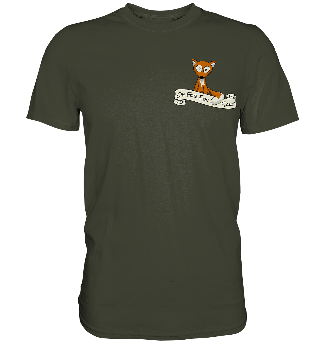 Oh For Fox Sake – Um Fuchses Willen - Premium Shirt