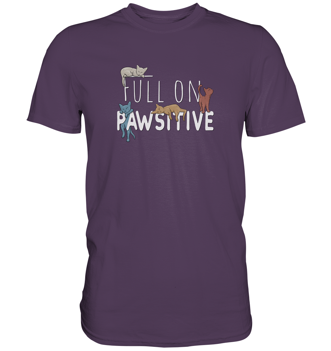 Full On Pawsitive! Gechillte Katzen - Premium Shirt