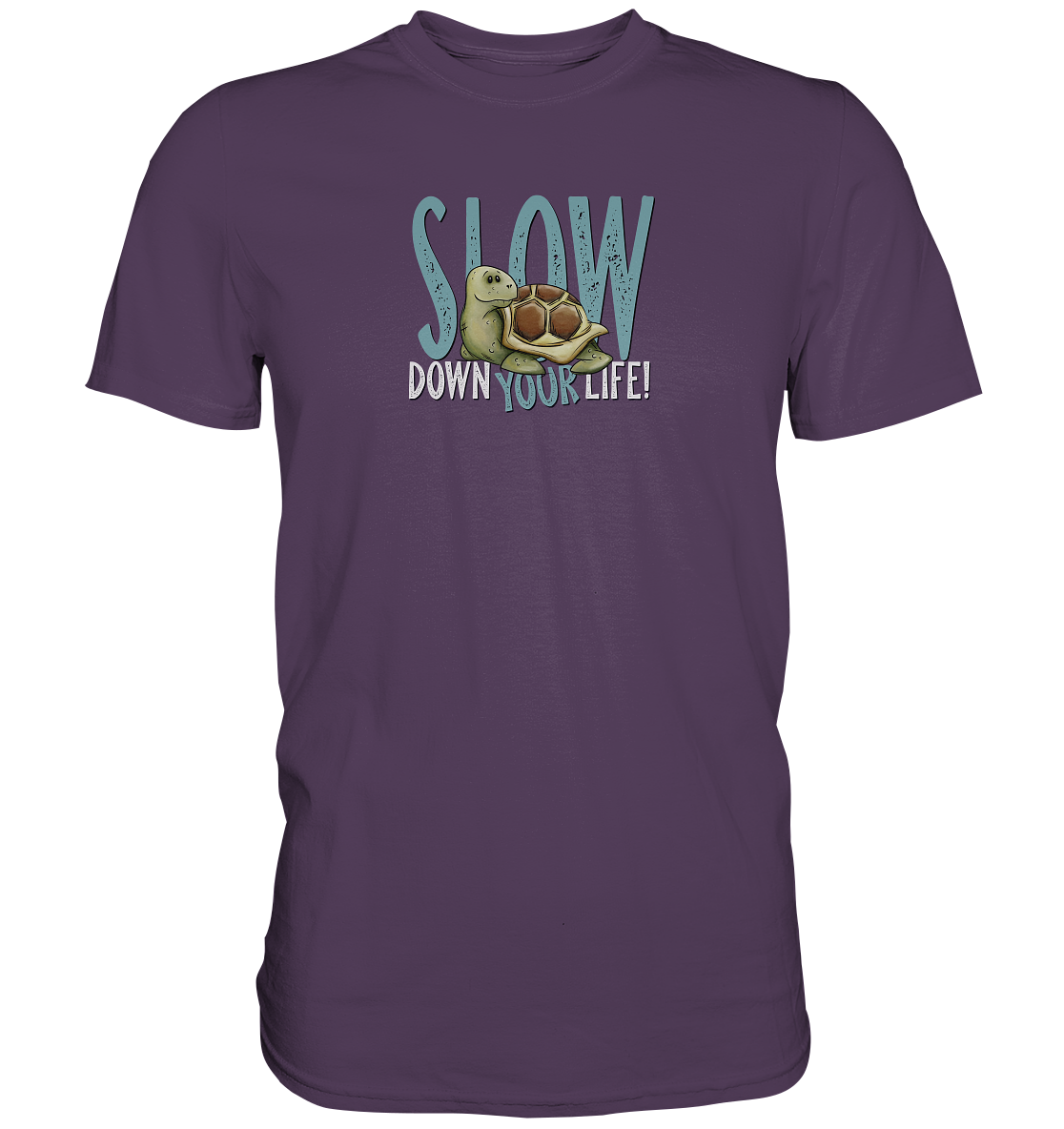 Slow Down Your Life Schildkröte - Premium Shirt