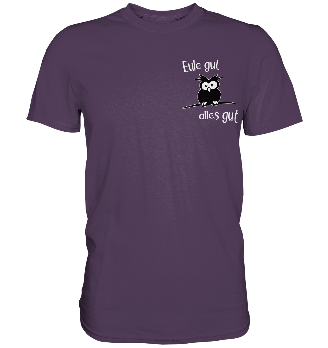Eule gut, alles gut - Premium Shirt