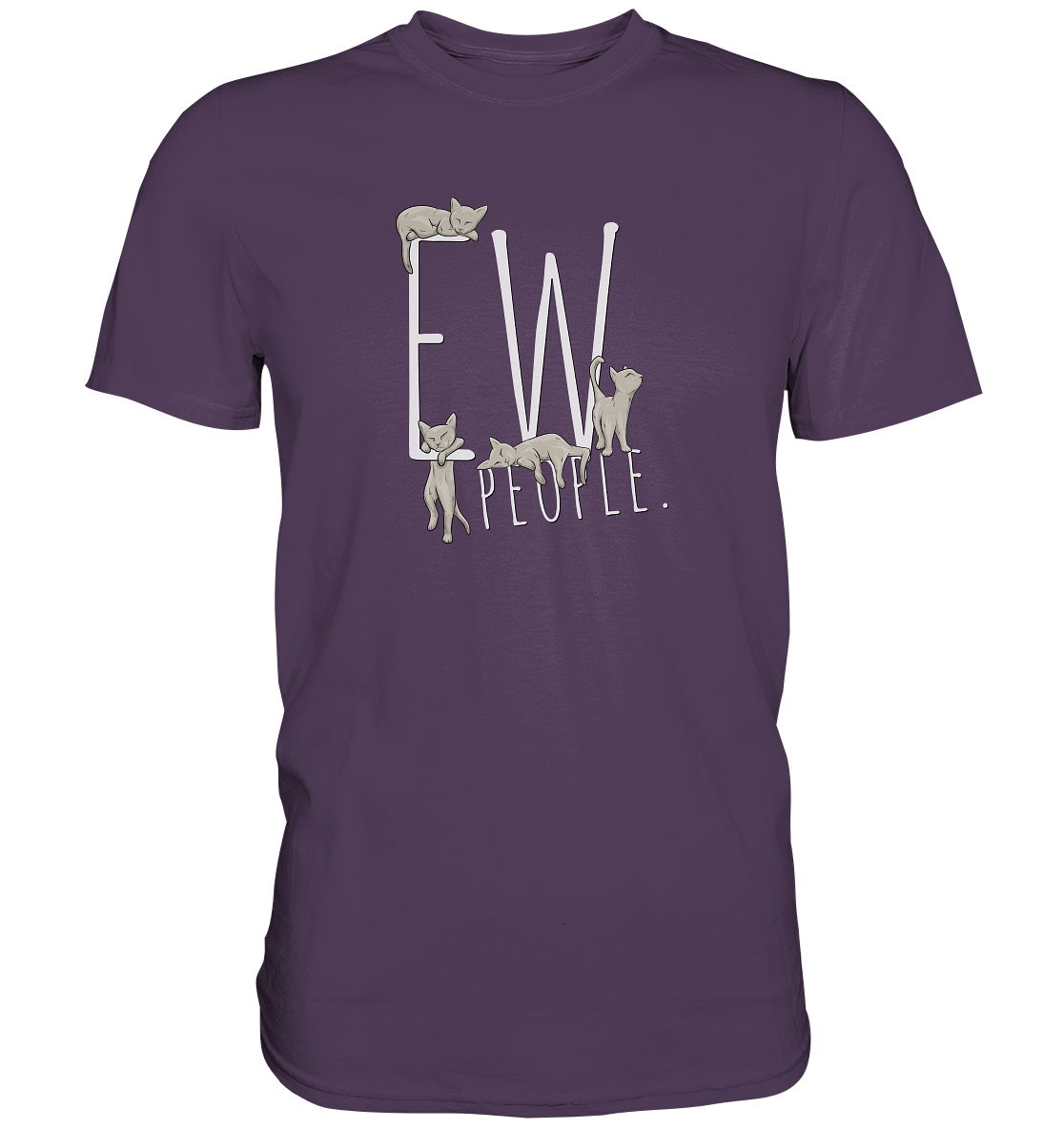 Ew, People. Sarkastische Katzen - Premium Shirt