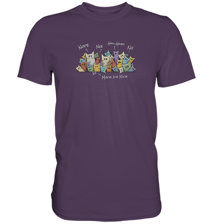 Nope, Nee, Nö Katzen - Premium Shirt