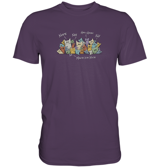 Nope, Nee, Nö Katzen - Premium Shirt