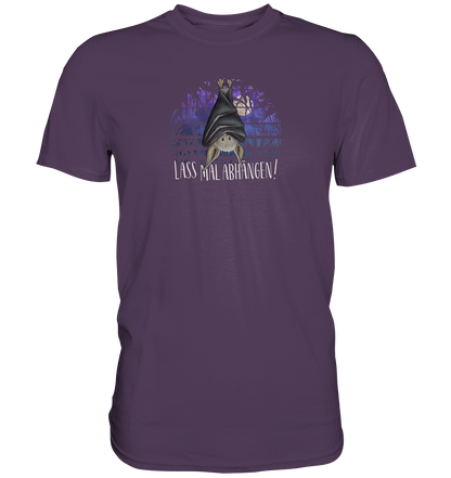 Lass mal abhängen Fledermaus - Premium Shirt
