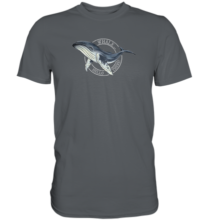 Whale, Hello There | Buckelwal - Premium Shirt