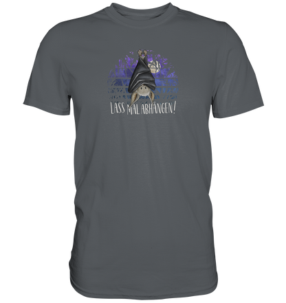 Lass mal abhängen Fledermaus - Premium Shirt