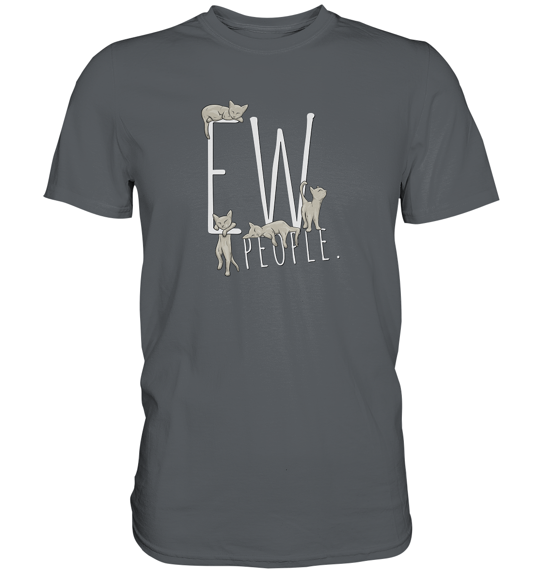 Ew, People. Sarkastische Katzen - Premium Shirt