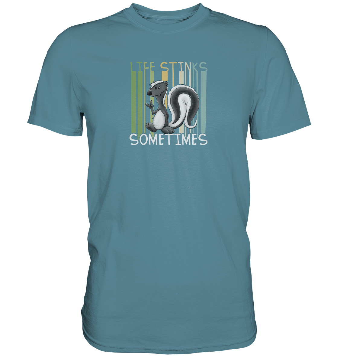 Life Stinks Sometimes Stinktier Weisheit - Premium Shirt