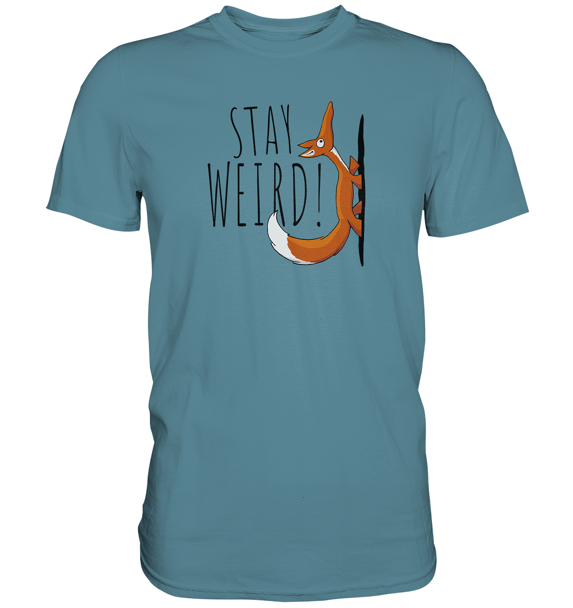 Stay Weird! Schräger Fuchs - Premium Shirt