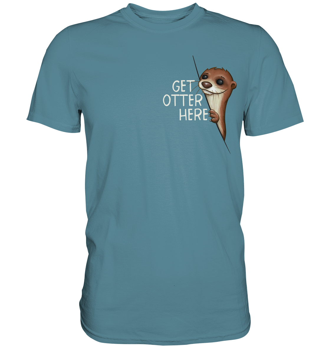 Get Otter Here | Lustiger Otter Kalauer - Premium Shirt