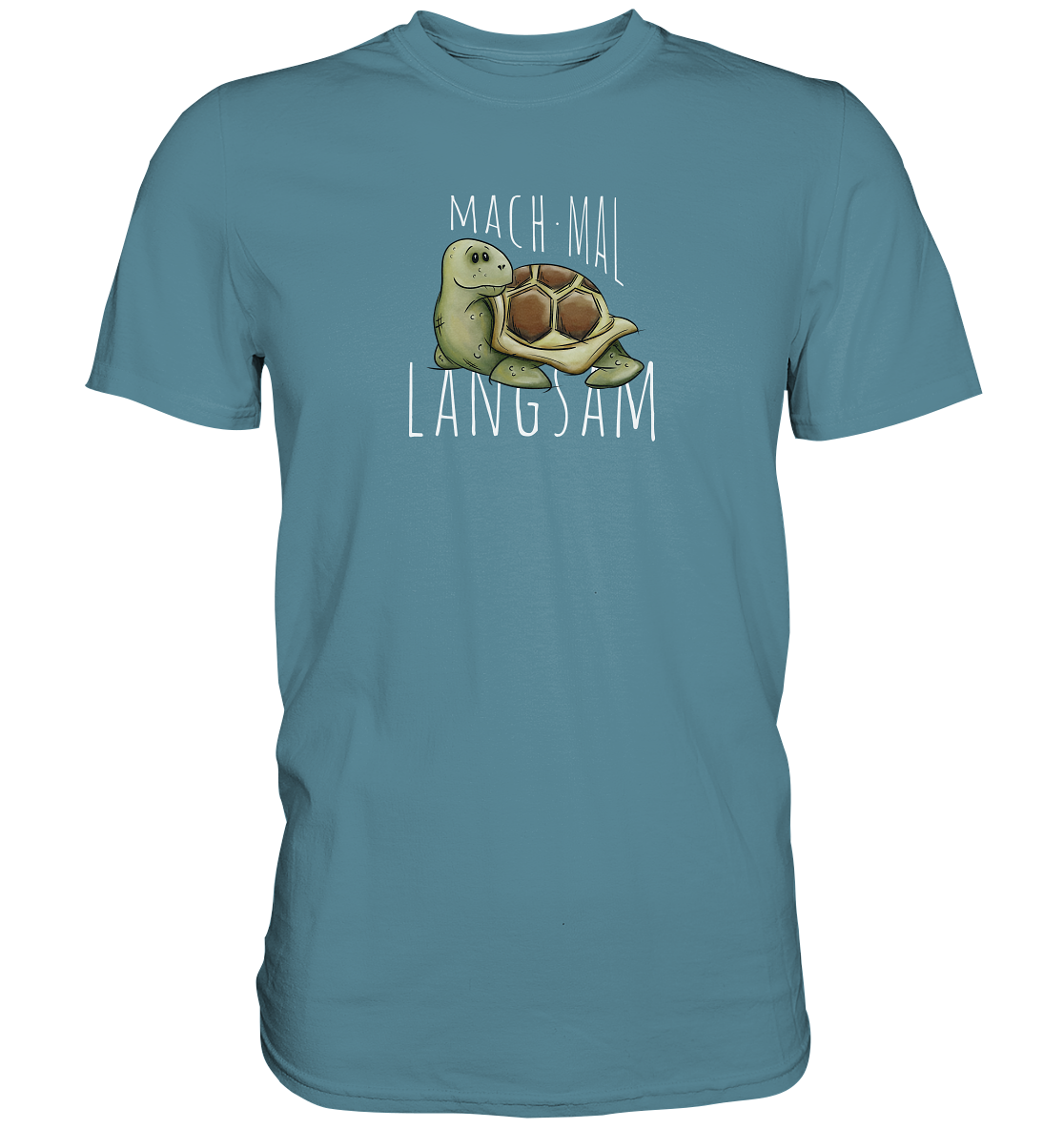 Mach mal langsam Schildkröte - Premium Shirt