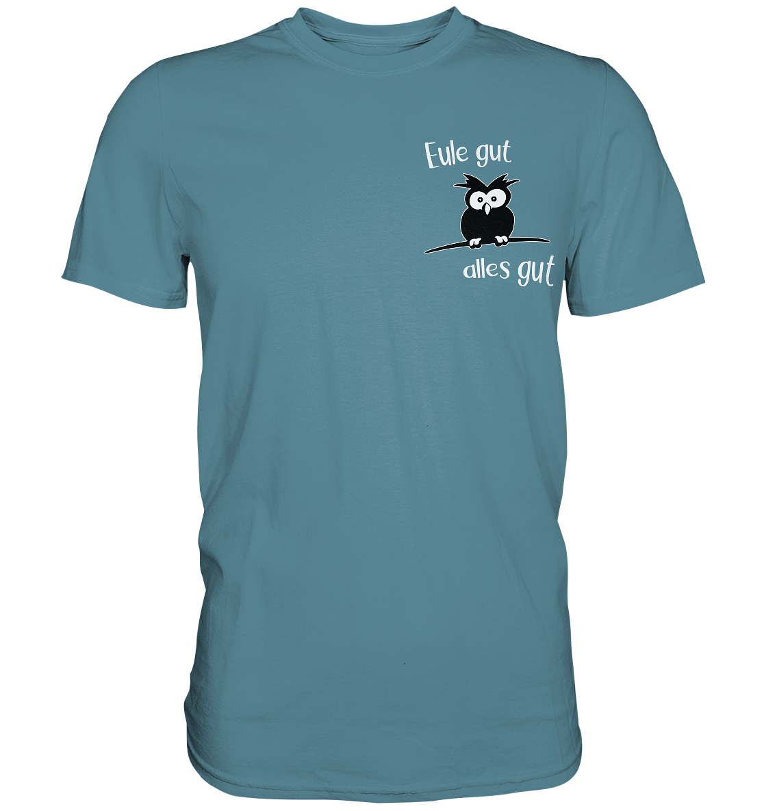 Eule gut, alles gut - Premium Shirt