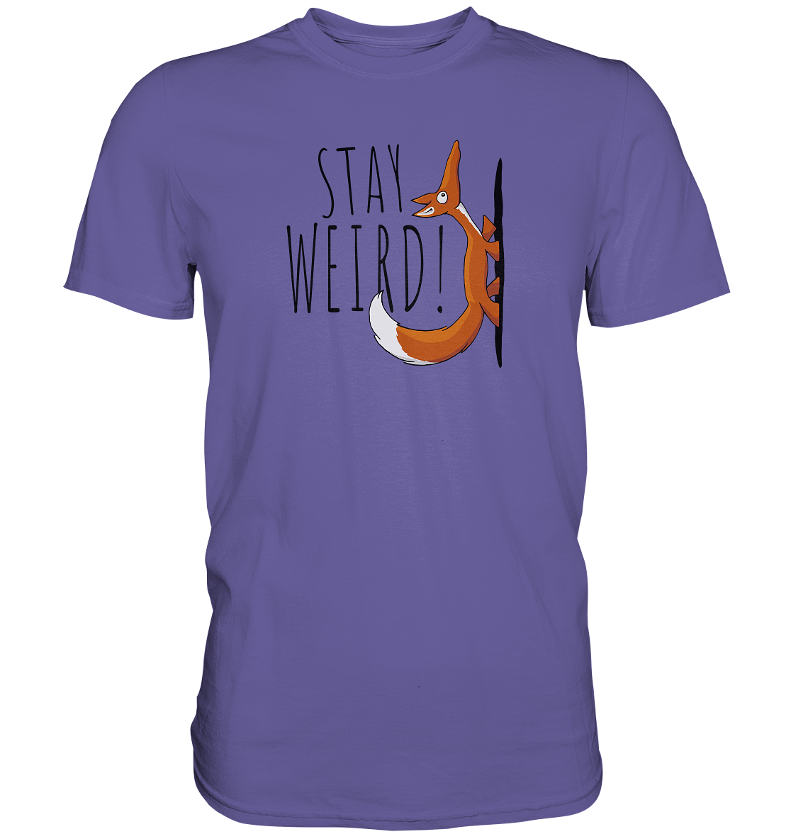 Stay Weird! Schräger Fuchs - Premium Shirt