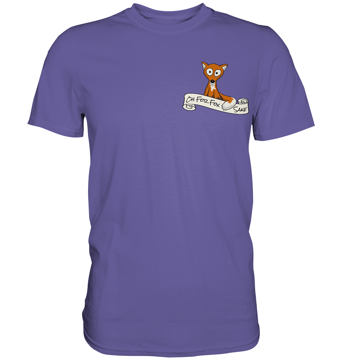 Oh For Fox Sake – Um Fuchses Willen - Premium Shirt