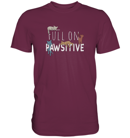 Full On Pawsitive! Gechillte Katzen - Premium Shirt