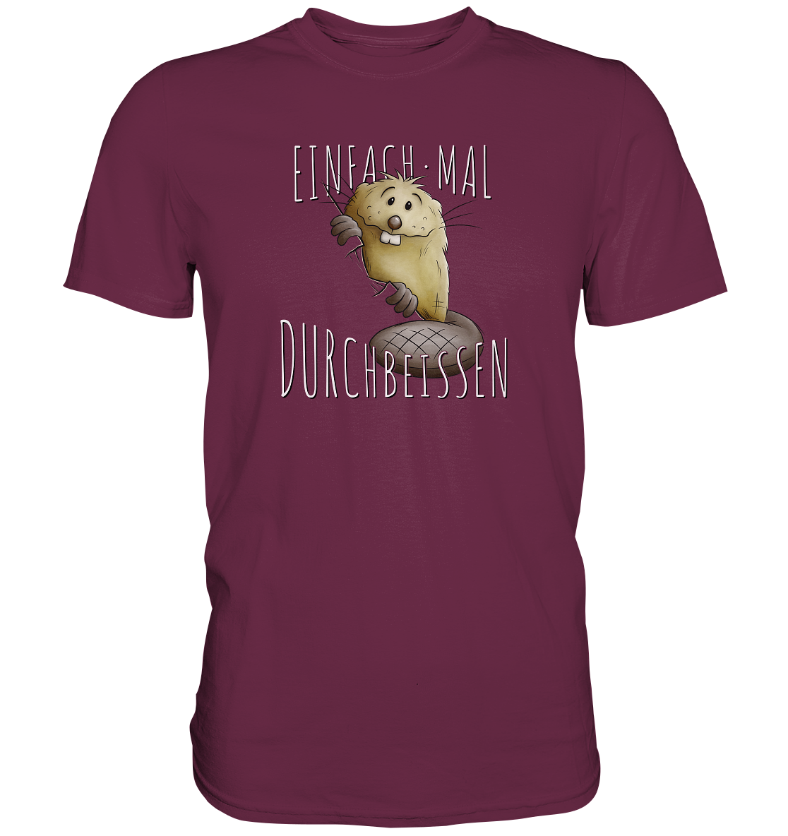 Einfach mal Durchbeissen Biber - Premium Shirt