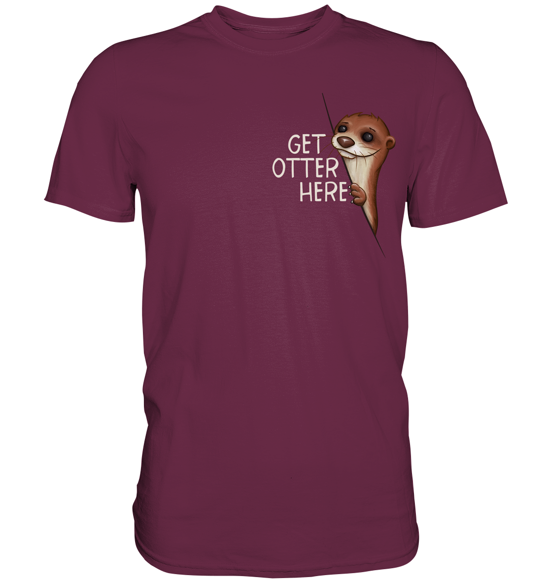 Get Otter Here | Lustiger Otter Kalauer - Premium Shirt