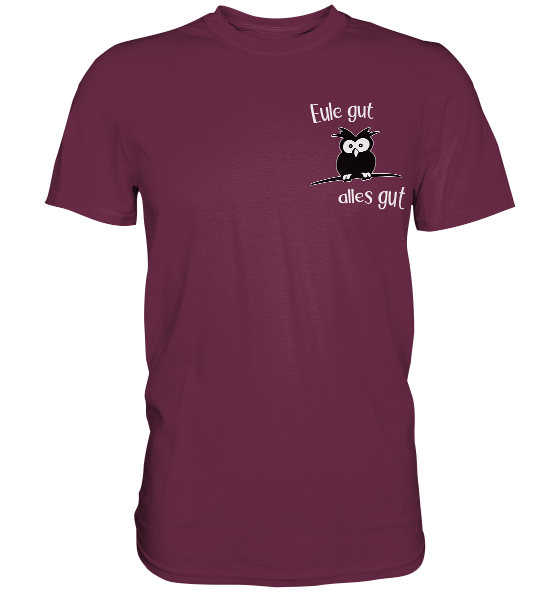 Eule gut, alles gut - Premium Shirt