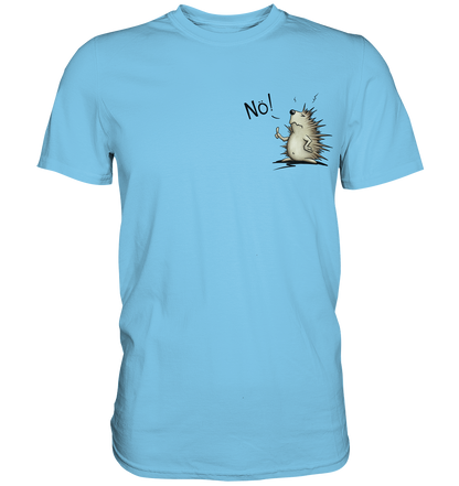 Nö! Grummeliger Igel - Premium Shirt