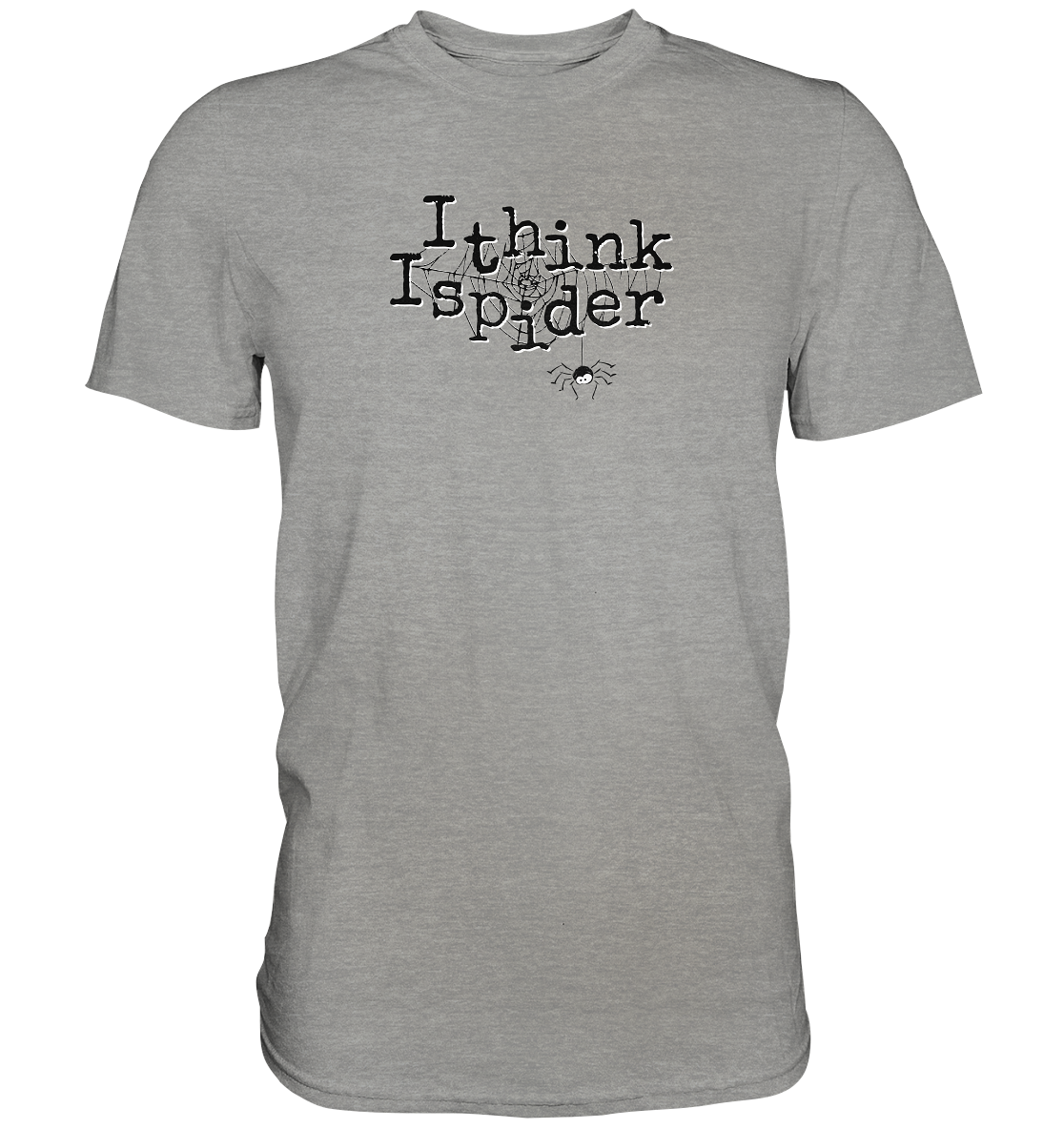 I think I spider - Spinne - Premium Shirt