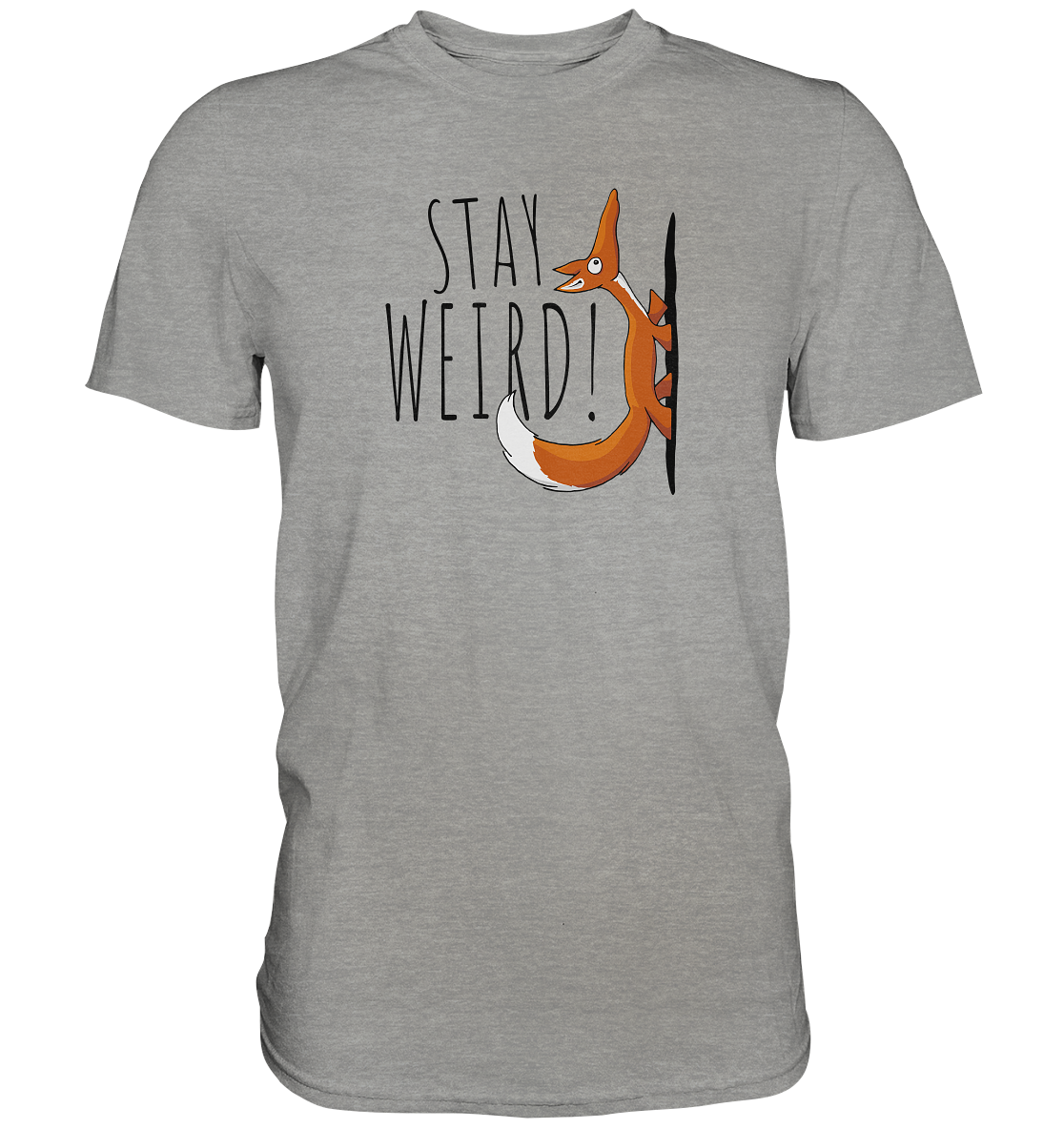 Stay Weird! Schräger Fuchs - Premium Shirt