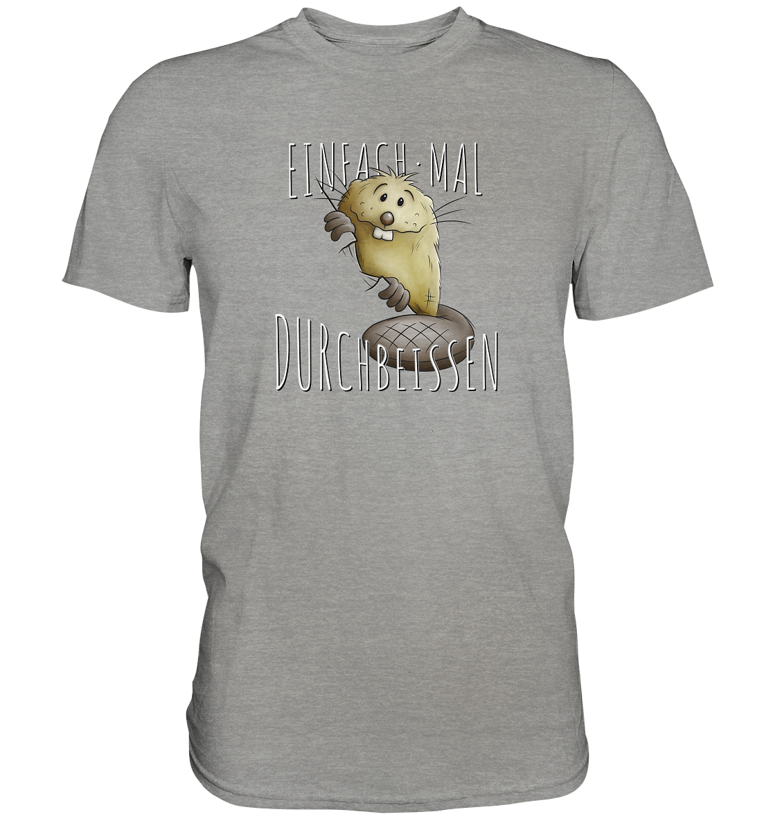 Einfach mal Durchbeissen Biber - Premium Shirt