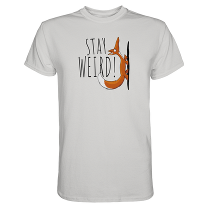 Stay Weird! Schräger Fuchs - Premium Shirt