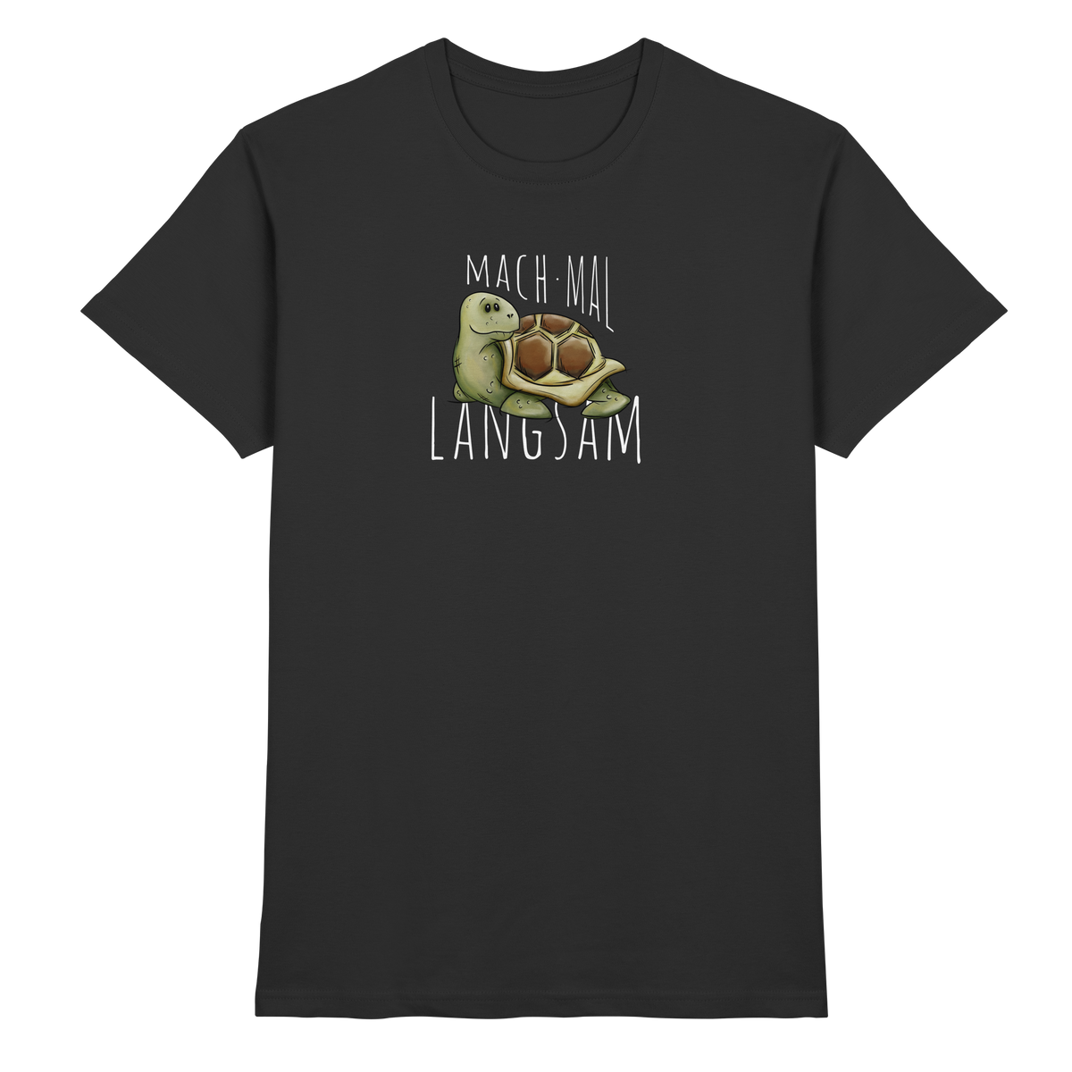 Mach mal langsam Schildkröte - Premium Shirt