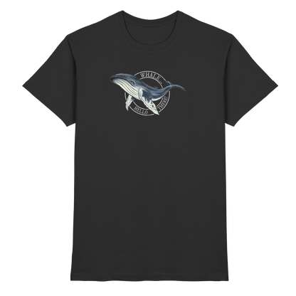 Whale, Hello There | Buckelwal - Premium Shirt