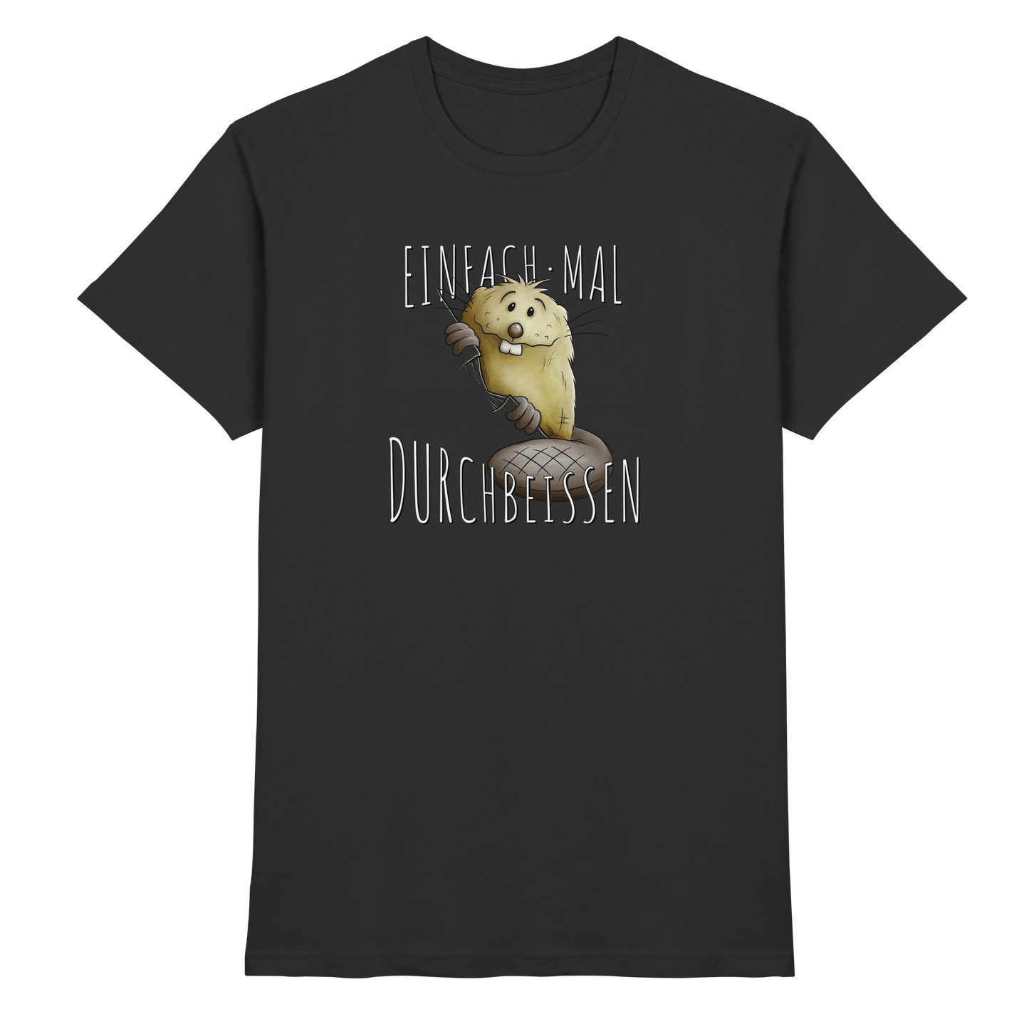 Einfach mal Durchbeissen Biber - Premium Shirt