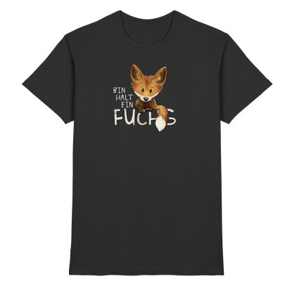 Bin halt ein Fuchs - Premium Shirt