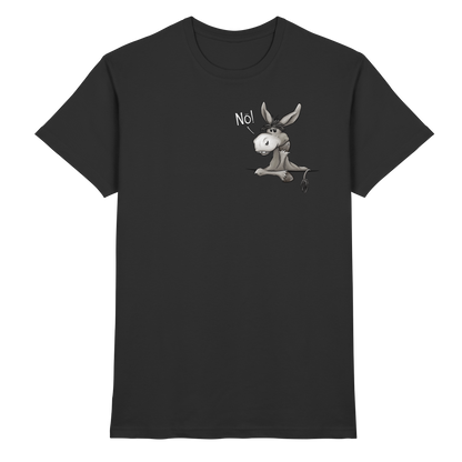 Nö! Störrischer Esel - Premium Shirt
