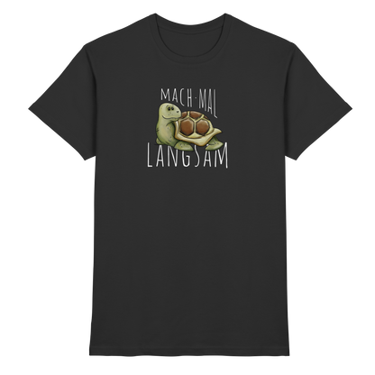 Mach mal langsam Schildkröte - Premium Shirt