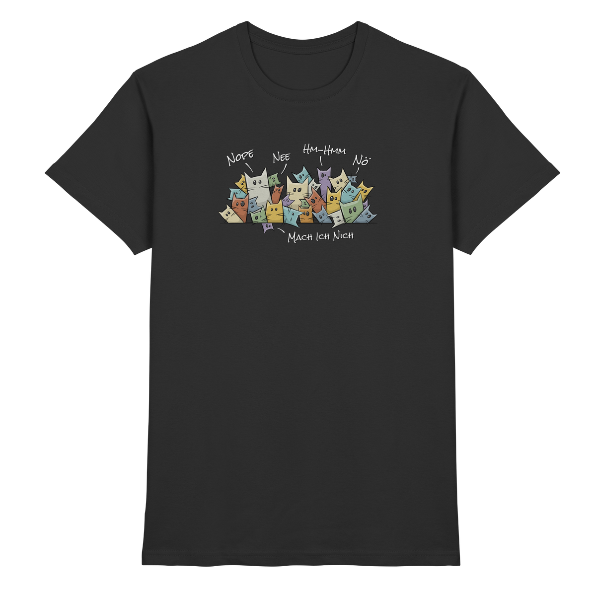 Nope, Nee, Nö Katzen - Premium Shirt