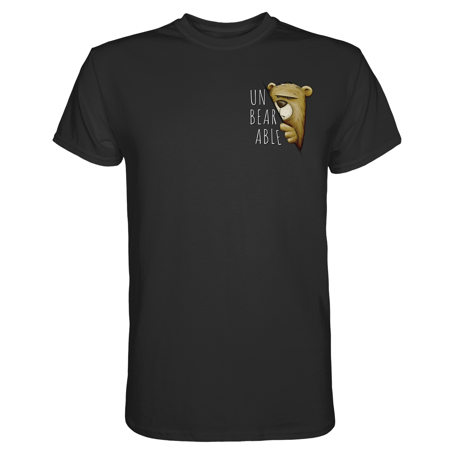 Unbearable – Unerträglich Bär - Premium Shirt