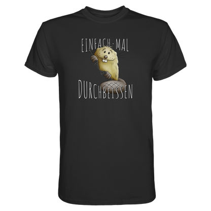 Einfach mal Durchbeissen Biber - Premium Shirt