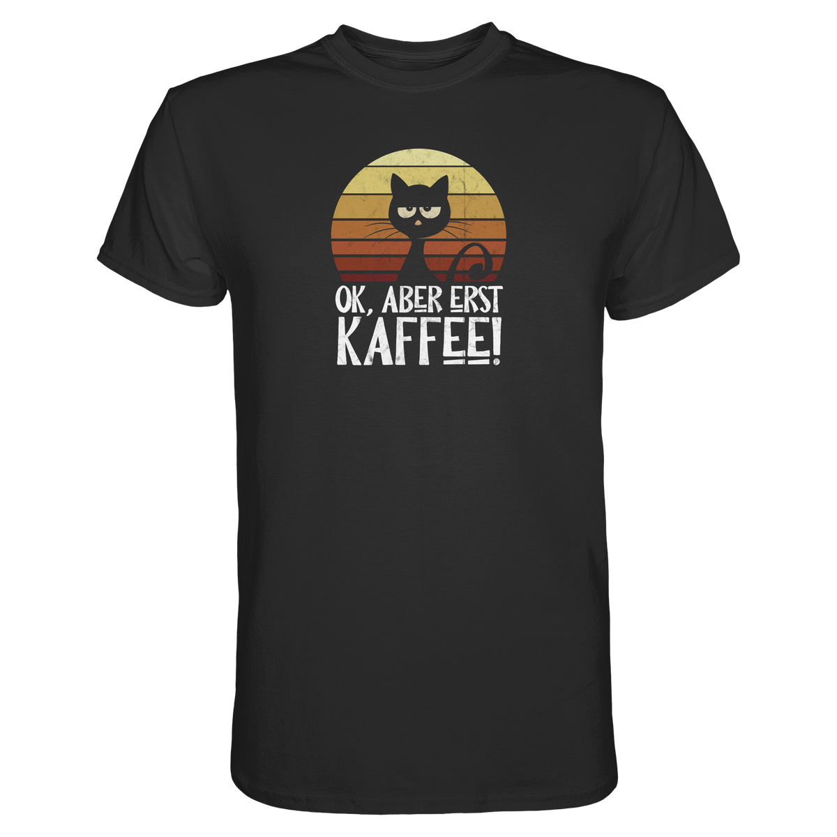 Ok, aber erst Kaffee | launische Katze - Premium Shirt