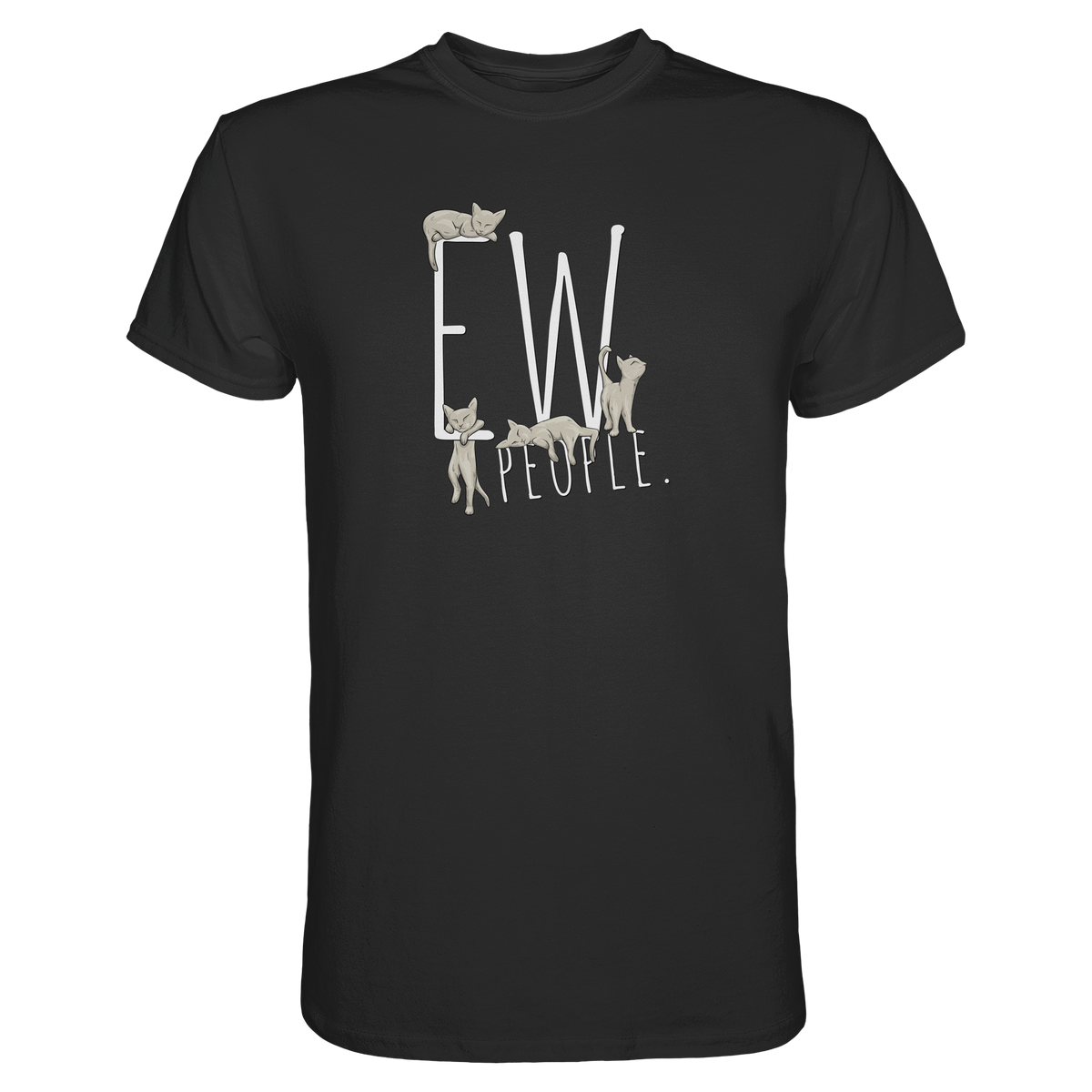 Ew, People. Sarkastische Katzen - Premium Shirt