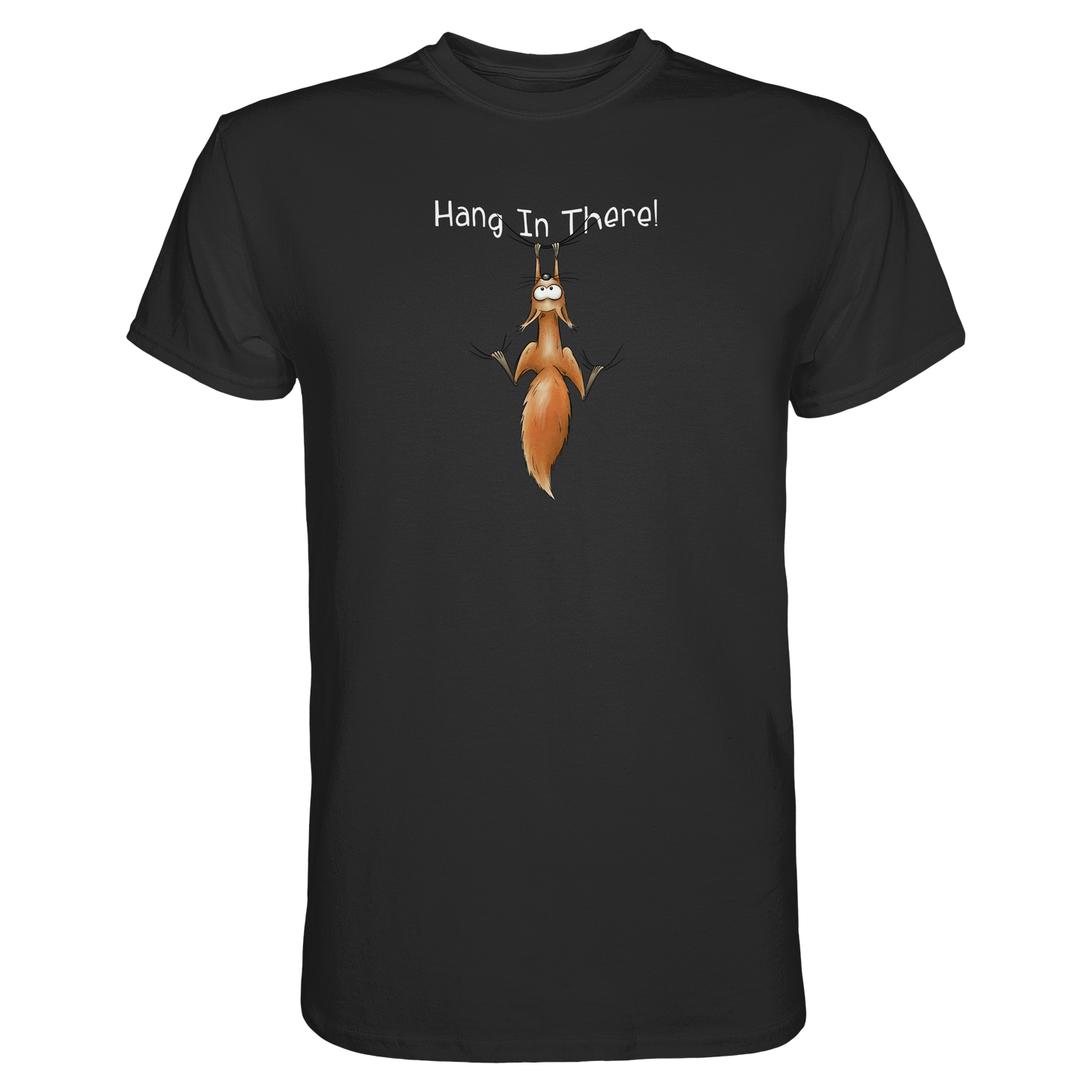 Hang In There | Lässiges Eichhörnchen - Premium Shirt