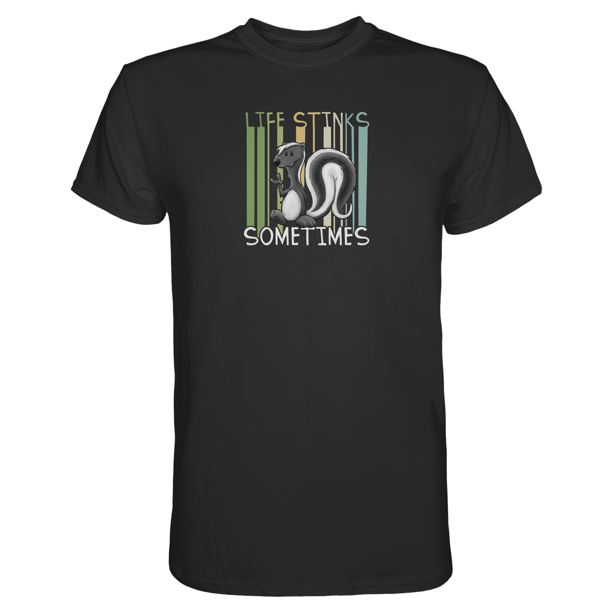 Life Stinks Sometimes Stinktier Weisheit - Premium Shirt
