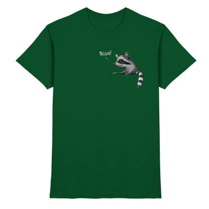 Nope! Frecher verwegener Waschbär - Premium Shirt