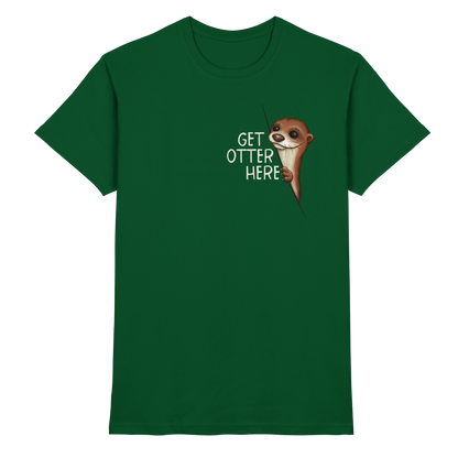 Get Otter Here | Lustiger Otter Kalauer - Premium Shirt