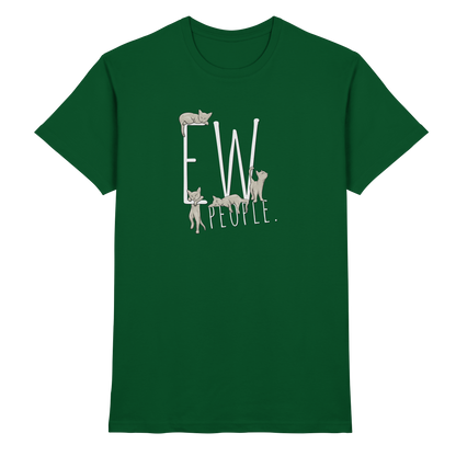 Ew, People. Sarkastische Katzen - Premium Shirt