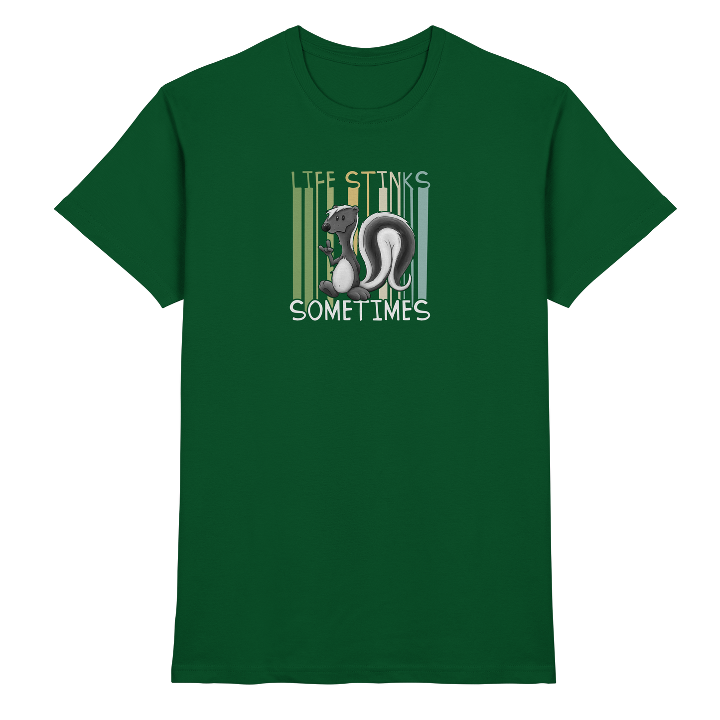 Life Stinks Sometimes Stinktier Weisheit - Premium Shirt